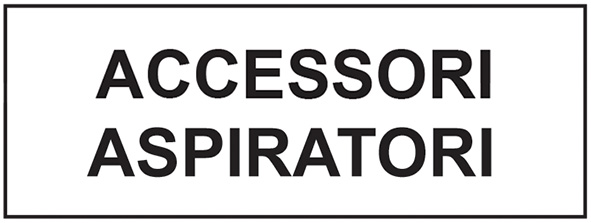 ACCESSORI GISOWATT PER ASPIRATORI                 